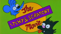 The Simpsons - Episode 6 - Itchy & Scratchy: The Movie