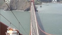 Modern Marvels - Episode 7 - Golden Gate Bridge