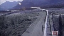 Modern Marvels - Episode 18 - The Alaskan Oil Pipeline