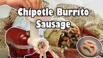 Ordinary Sausage - Episode 23 - Chipotle Steak Burrito Sausage