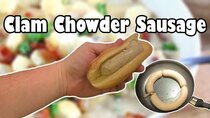 Ordinary Sausage - Episode 37 - New England Clam Chowder but as a Sausage