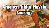 Ordinary Sausage - Episode 38 - Chicken Tikka Masala Sausage