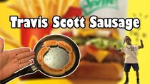 Ordinary Sausage - Episode 52 - Travis Scott Meal Sausage