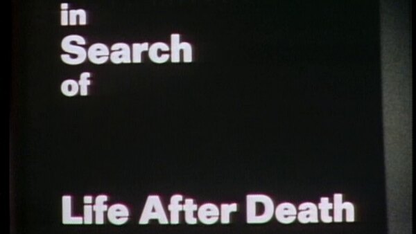 In Search of... - S01E19 - Life After Death (aka Near Death Experiences)