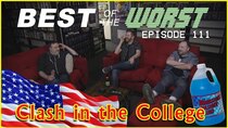 Best of the Worst - Episode 4 - Clash in the College