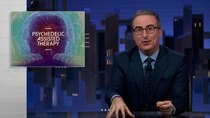 Last Week Tonight with John Oliver - Episode 1 - February 19, 2023: Psychedelic Assisted Therapy