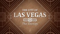 The City of Las Vegas - Episode 3 - The Thirties