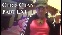 Chris Chan - A Comprehensive History - Episode 61 - Part LXI