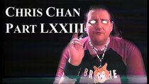 Chris Chan - A Comprehensive History - Episode 73 - Part LXXIII
