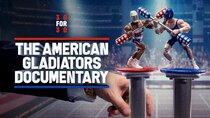 30 for 30 - Episode 28 - The American Gladiators Documentary (Part 1)