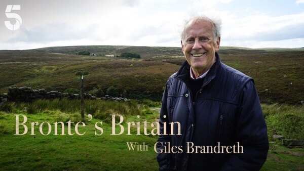 Channel 5 (UK) Documentaries - S2021E57 - Bronte's Britain with Gyles Brandreth