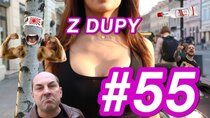 Z Dupy - Episode 55 - Smoleńsk, Taxi, Alkohol, Drama z Goskiem, Co poczniesz?