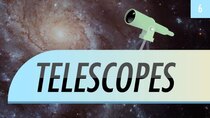 Crash Course Astronomy - Episode 6 - Telescopes