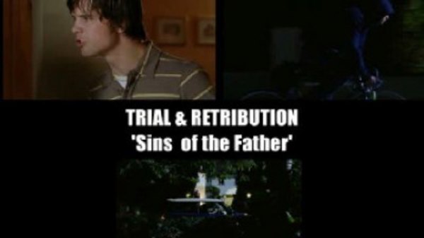 Trial & Retribution - S10E01 - Trial & Retribution X: Sins Of The Father (1)
