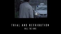 Trial & Retribution - Episode 3 - Trial & Retribution XVI: Kill the King (1)