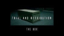 Trial & Retribution - Episode 7 - Trial & Retribution XVIII: The Box (1)