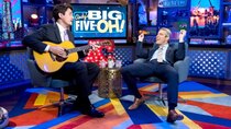 Watch What Happens Live with Andy Cohen - Episode 94 - Andy's 50th Birthday