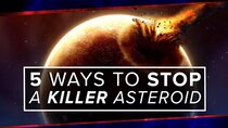PBS Space Time - Episode 40 - 5 Ways to Stop a Killer Asteroid