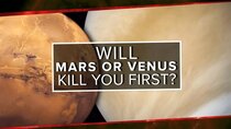 PBS Space Time - Episode 5 - Will Mars or Venus Kill You First?