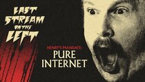 Last Stream on the Left - Episode 10 - March 19th, 2024 - Pure Internet