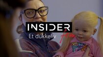 Insider Fem - Episode 6 - Et dukkeliv - voksne dukkemammaer