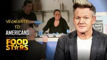 Gordon Ramsay's Food Stars (AU) - Episode 6 - Vegemite To Americans