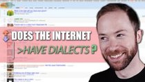 PBS Idea Channel - Episode 19 - Are There Internet Dialects?