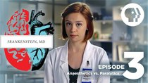 Frankenstein, MD - Episode 3 - Anaesthetics vs. Paralytics