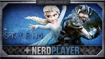 NerdPlayer - Episode 27 - Skyrim - Let it go