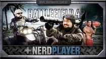 NerdPlayer - Episode 29 - Battlefield 4 - Noobwatch