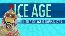 Crash Course World History - Episode 6 - Climate Change, Chaos, and The Little Ice Age