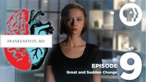 Frankenstein, MD - Episode 9 - Great and Sudden Change