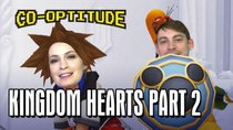 Co-Optitude - Episode 6 - Kingdom Hearts Pt. 2