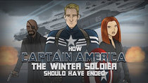 How It Should Have Ended - Episode 7 - How Captain America: The Winter Soldier Should Have Ended