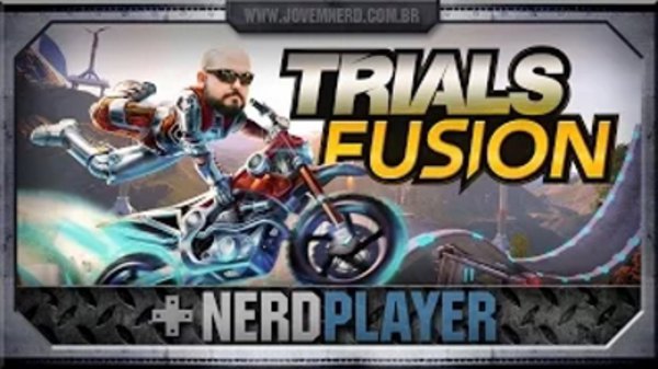 NerdPlayer - S2014E34 - Trials Fusion - Nerd Partoba