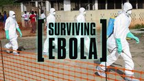 NOVA - Episode 17 - Surviving Ebola