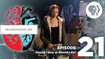 Frankenstein, MD - Episode 21 - Should I Stay Or Should I Go?