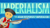 Crash Course World History - Episode 13 - Asian Responses to Imperialism