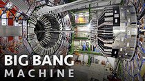 NOVA - Episode 1 - Big Bang Machine