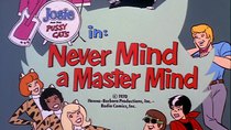 Josie and the Pussycats - Episode 8 - Never Mind a Master Mind