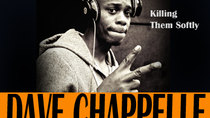 Dave Chappelle - Episode 2 - Killin' Them Softly