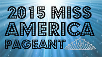 Miss America Pageant - Episode 88 - Miss America  2015