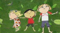 Charlie and Lola - Episode 4 - I Am Extremely Absolutely Boiling