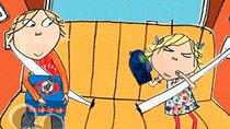 Charlie and Lola - Episode 11 - I Am Completely Hearing and Also Listening