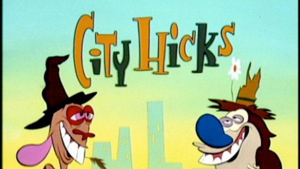The Ren & Stimpy Show - S05E06 - City Hicks
