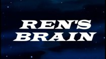 The Ren & Stimpy Show - Episode 8 - Ren's Brain