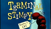 The Ren & Stimpy Show - Episode 17 - Terminal Stimpy