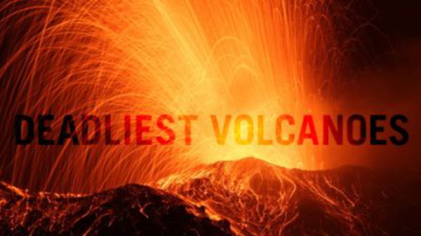 NOVA - S39E01 - Deadliest Volcanoes