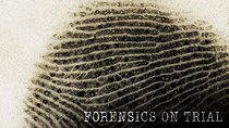 NOVA - Episode 13 - Forensics on Trial