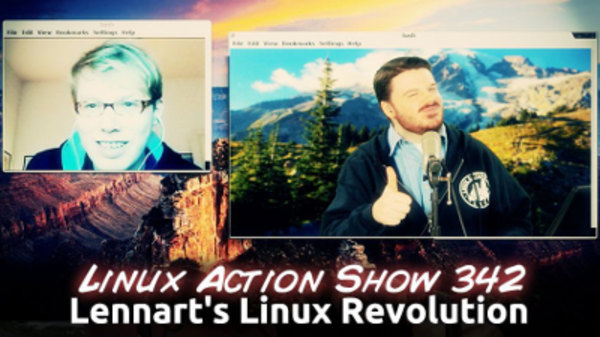 The Linux Action Show! - S2014E342 - Lennart's Linux Revolution